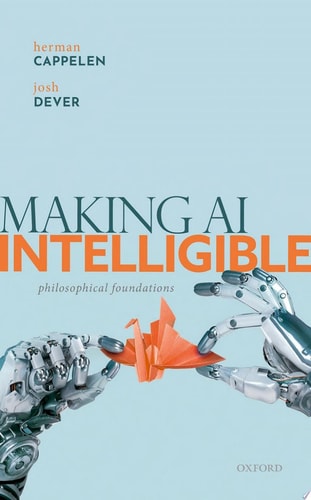 Making AI Intelligible Philosophical Foundations cover
