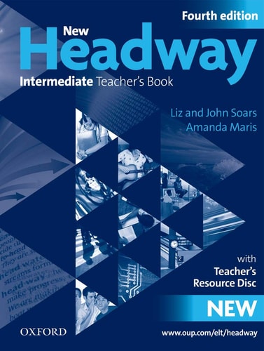 New Headway: Intermediate Fourth Edition: Teacher's Book + Teacher's Resource Disc cover
