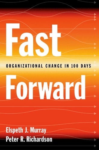 Fast Forward Organizational Change in 100 Days cover
