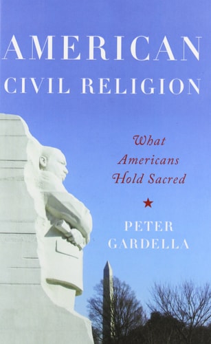 American Civil Religion What Americans Hold Sacred cover