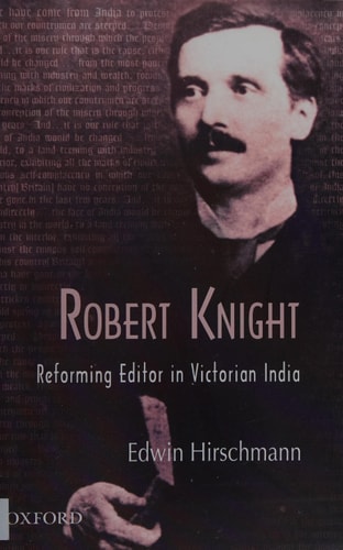 Robert Knight: Reforming Editor in Victorian India cover