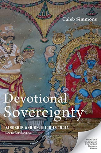 Devotional Sovereignty: Kingship and Religion in India cover