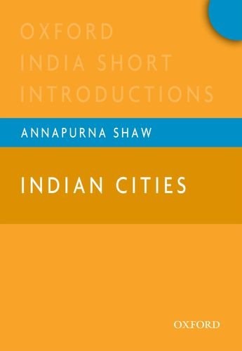 Indian Cities Oxford India Short Introductions cover