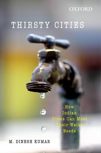 Thirsty Cities How Indian Cities Can Meet Their Water Needs cover
