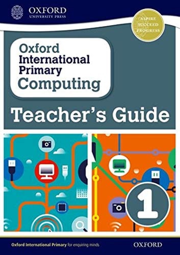 Oxford International Primary Computing Teacher's Guide 1 cover
