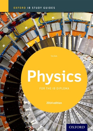 IB Physics Study Guide: 2014 Edition Oxford IB Diploma Program cover