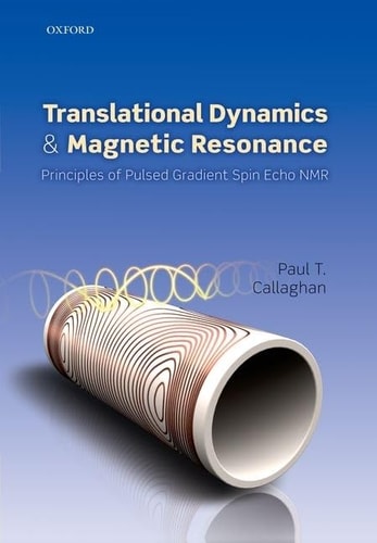 Translational Dynamics and Magnetic Resonance Principles of Pulsed Gradient Spin Echo NMR cover