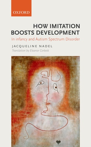 How Imitation Boosts Development In Infancy and Autism Spectrum Disorder cover