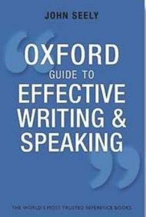 Oxford Guide To Effective Writing And Speaking, 3Ed cover