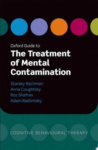 Oxford Guide to the Treatment of Mental Contamination cover