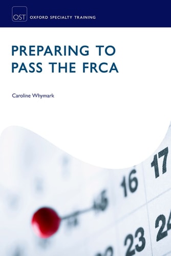 Preparing to Pass the FRCA Strategies for Exam Success cover