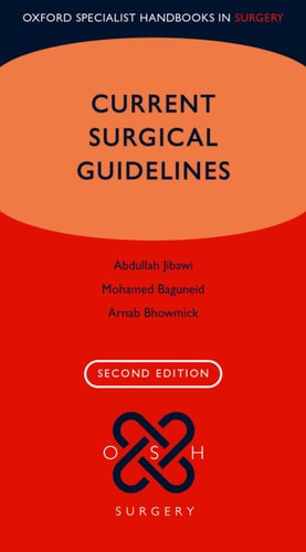Current Surgical Guidelines (Oxford Specialist Handbooks in Surgery) cover