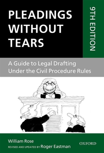 Pleadings Without Tears A Guide to Legal Drafting Under the Civil Procedure Rules cover