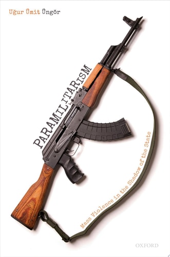 Paramilitarism Mass Violence in the Shadow of the State cover