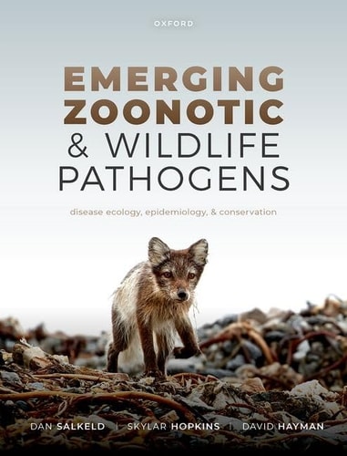 Emerging Zoonotic and Wildlife Pathogens Disease Ecology, Epidemiology, and Conservation cover