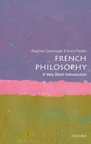 French Philosophy A Very Short Introduction cover