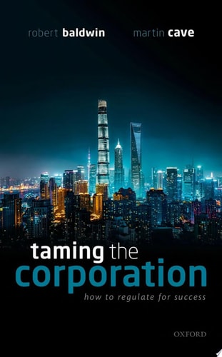 Taming the Corporation How to Regulate for Success cover