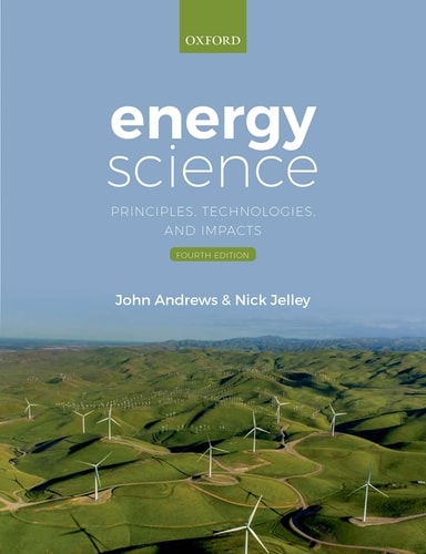 Energy Science Principles, Technologies, and Impacts cover