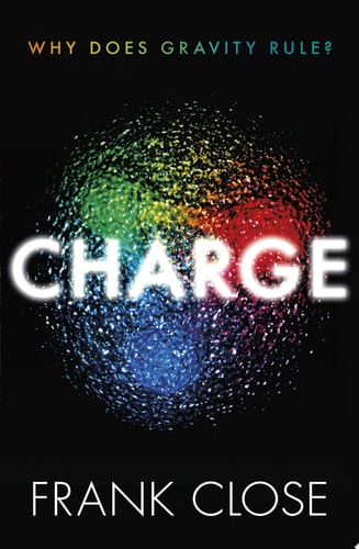 Charge Why Does Gravity Rule? cover