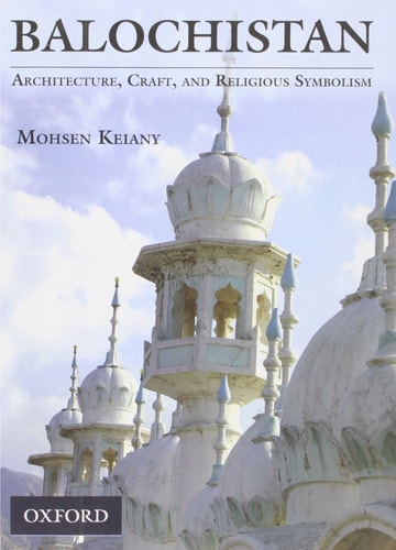 Balochistan Architecture, Craft, and Religious Symbolism cover