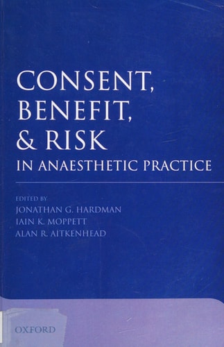 Consent, benefit, and risk in anaesthetic practice cover