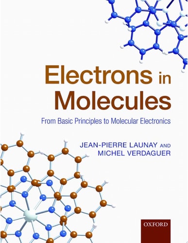 Electrons in Molecules From Basic Principles to Molecular Electronics cover