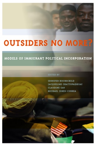 Outsiders No More? Models of Immigrant Political Incorporation cover