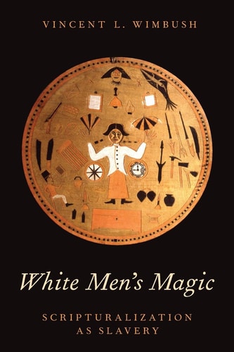 White Men's Magic Scripturalization as Slavery cover