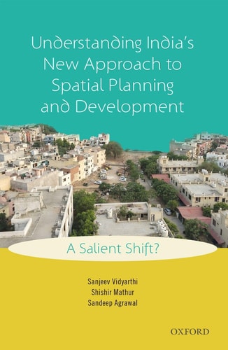 Understanding India's New Approach to Spatial Planning and Development A Salient Shift? cover