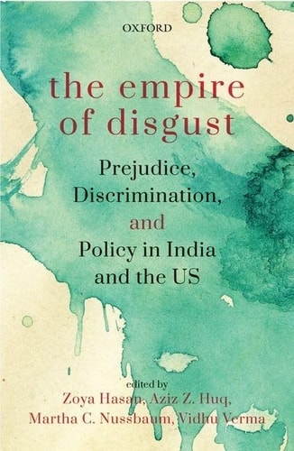 The Empire of Disgust Prejudice, Discrimination, and Policy in India and the US cover