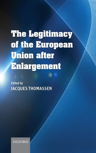 The Legitimacy of the European Union After Enlargement cover