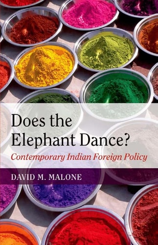 Does the Elephant Dance? Contemporary Indian Foreign Policy cover