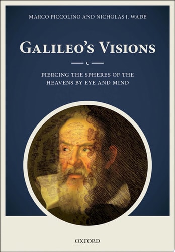 Galileo's Visions Piercing the Spheres of the Heavens by Eye and Mind cover