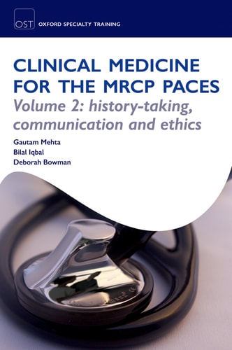 Clinical Medicine for the MRCP PACES Volume 2: History-Taking, Communication and Ethics cover