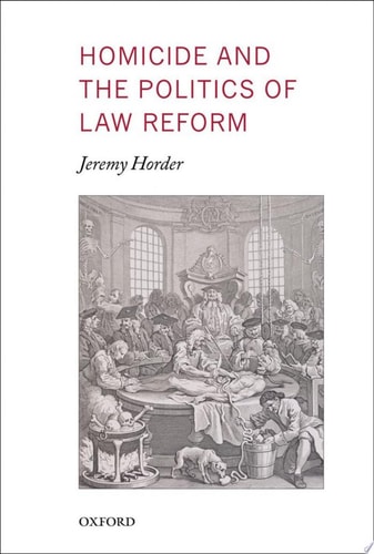 Homicide and the Politics of Law Reform cover