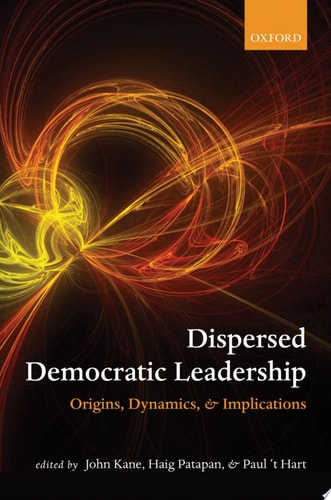 Dispersed Democratic Leadership Origins, Dynamics, and Implications cover