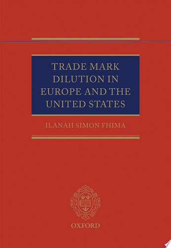 Trade Mark Dilution in Europe and the United States cover