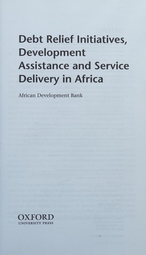 Debt Relief Initiatives, Development Assistance and Service Delivery in Africa cover