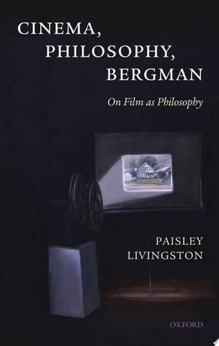 Cinema, Philosophy, Bergman On Film as Philosophy cover