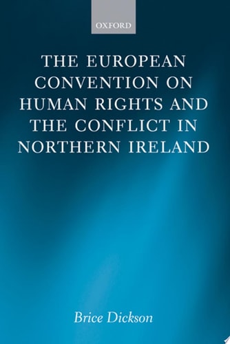 The European Convention on Human Rights and the Conflict in Northern Ireland cover