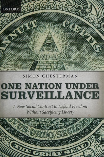 One Nation Under Surveillance A New Social Contract to Defend Freedom Without Sacrificing Liberty cover
