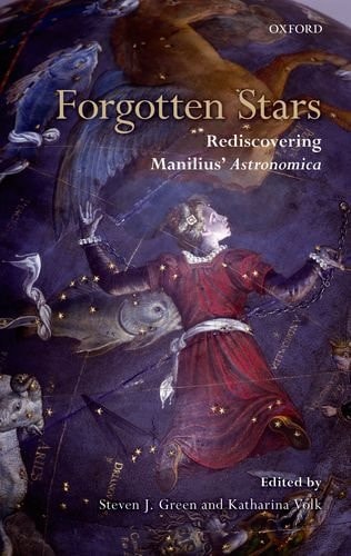 Forgotten Stars Rediscovering Manilius' Astronomica cover
