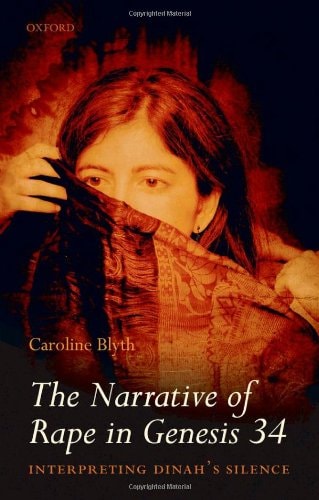 The Narrative of Rape in Genesis 34 Interpreting Dinah's Silence cover