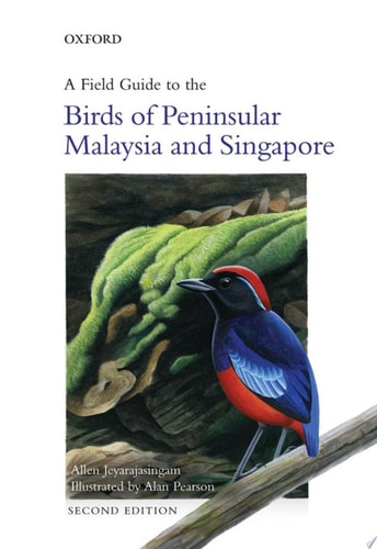 A Field Guide to the Birds of Peninsular Malaysia and Singapore cover