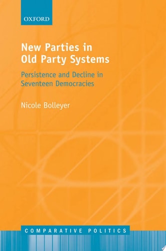 New Parties in Old Party Systems Persistence and Decline in Seventeen Democracies cover
