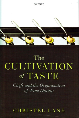 The Cultivation of Taste Chefs and the Organization of Fine Dining cover