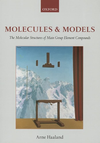 Molecules and Models The molecular structures of main group element compounds cover