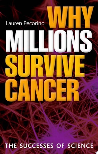 Why Millions Survive Cancer The Successes of Science cover