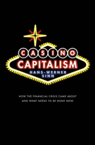 Casino Capitalism How the Financial Crisis Came About and What Needs to be Done Now cover