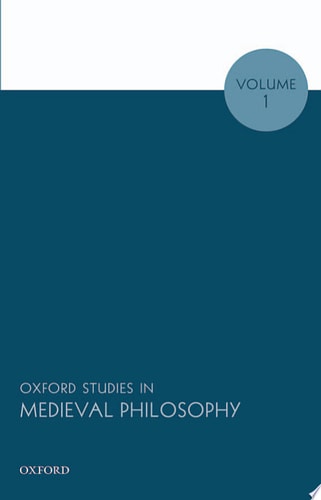 Oxford Studies in Medieval Philosophy, Volume 1 cover